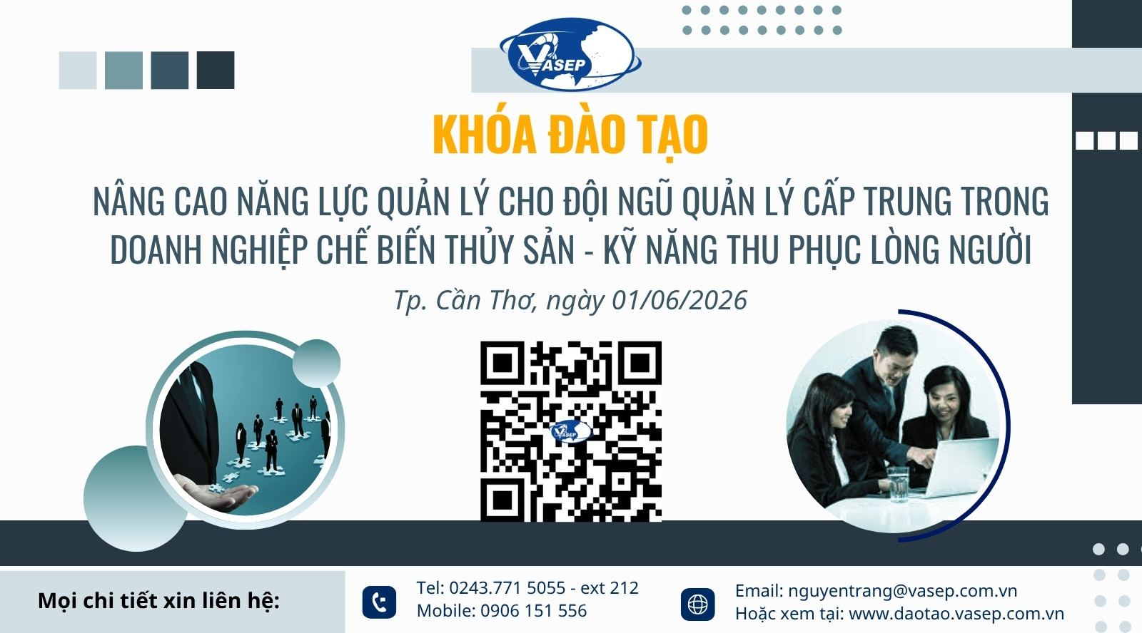Khóa tập huấn “Nâng cao năng lực quản lý cho đội ngũ quản lý cấp trung trong doanh nghiệp chế biến thủy sản - Kỹ năng thu phục lòng người”
